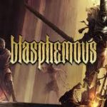 تحميل لعبة Blasphemous للكمبيوتر من ميديا فاير